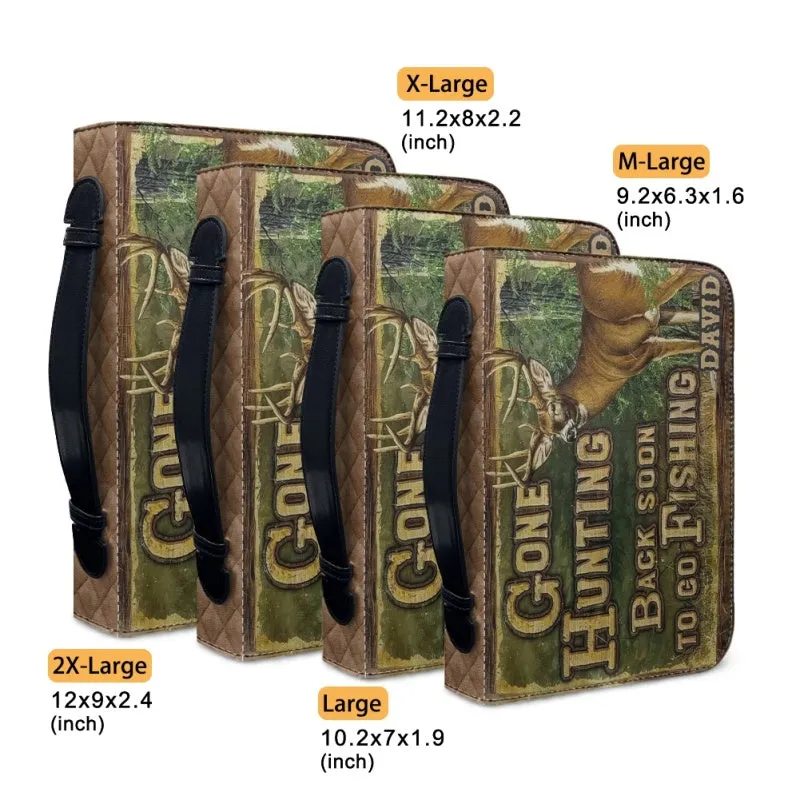 Christianartbag Bible Cover, Gone Hunting Back Soon To Go Fishing Bible Cover, Personalized Bible Cover, Hunting Bible Cover, Christian Gifts, CAB03171123.