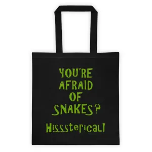 You're Afraid of Snakes? Two Sided Tote Bag